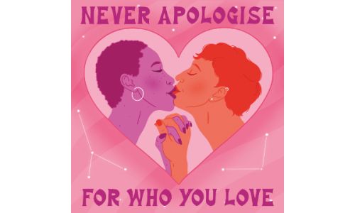 Ellie Foster, Never Apologise for Who You Love